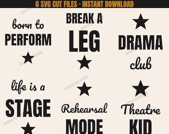 Drama Club SVG Bundle, 6 Theatre Kid Thespian Cut Files for Shirts, Break a Leg Cricut Silhouette Instant Download