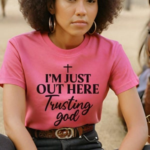 Christian Women's T-Shirt Trust God Tee Women's T-Shirt Godly Women Gift for Mom Gift for Wife image 1