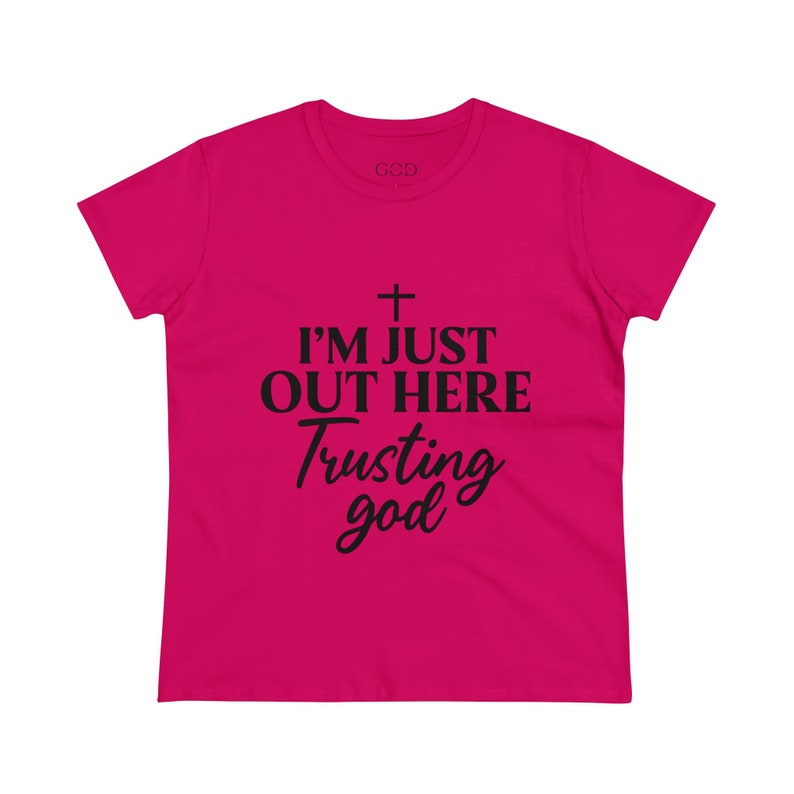 Christian Women's T-Shirt Trust God Tee Women's T-Shirt Godly Women Gift for Mom Gift for Wife Heliconia