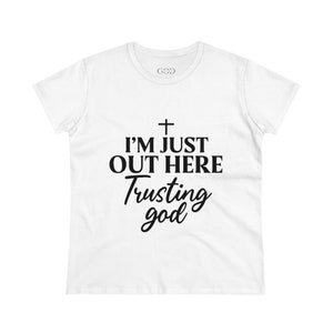 Christian Women's T-Shirt Trust God Tee Women's T-Shirt Godly Women Gift for Mom Gift for Wife White