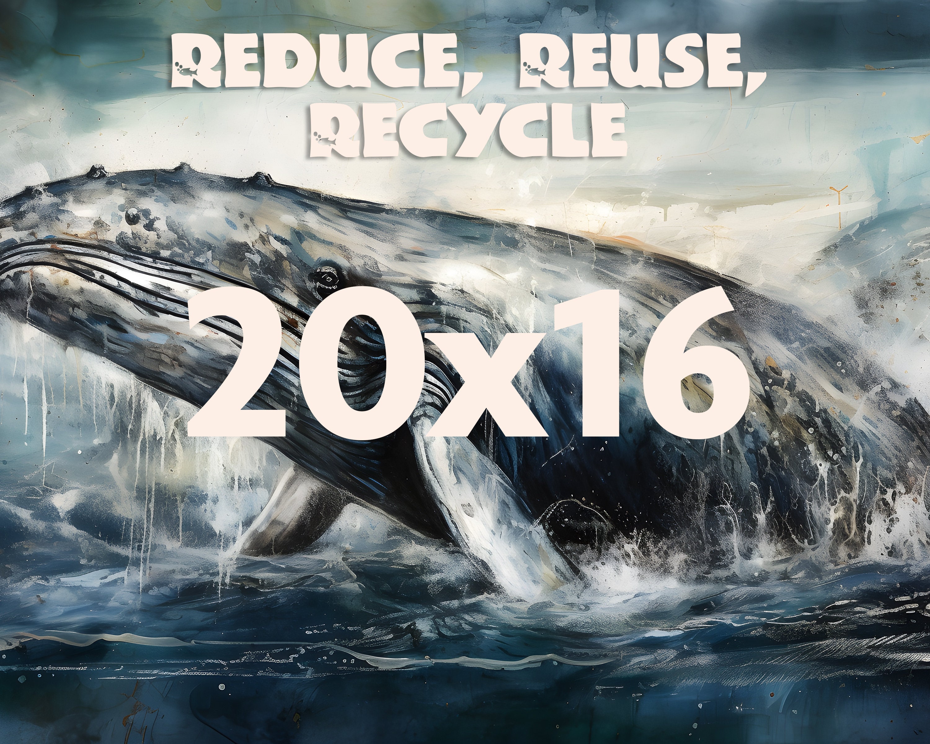 Reduce, Reuse, Recycle Humpback Whale Conservation Poster Series ...