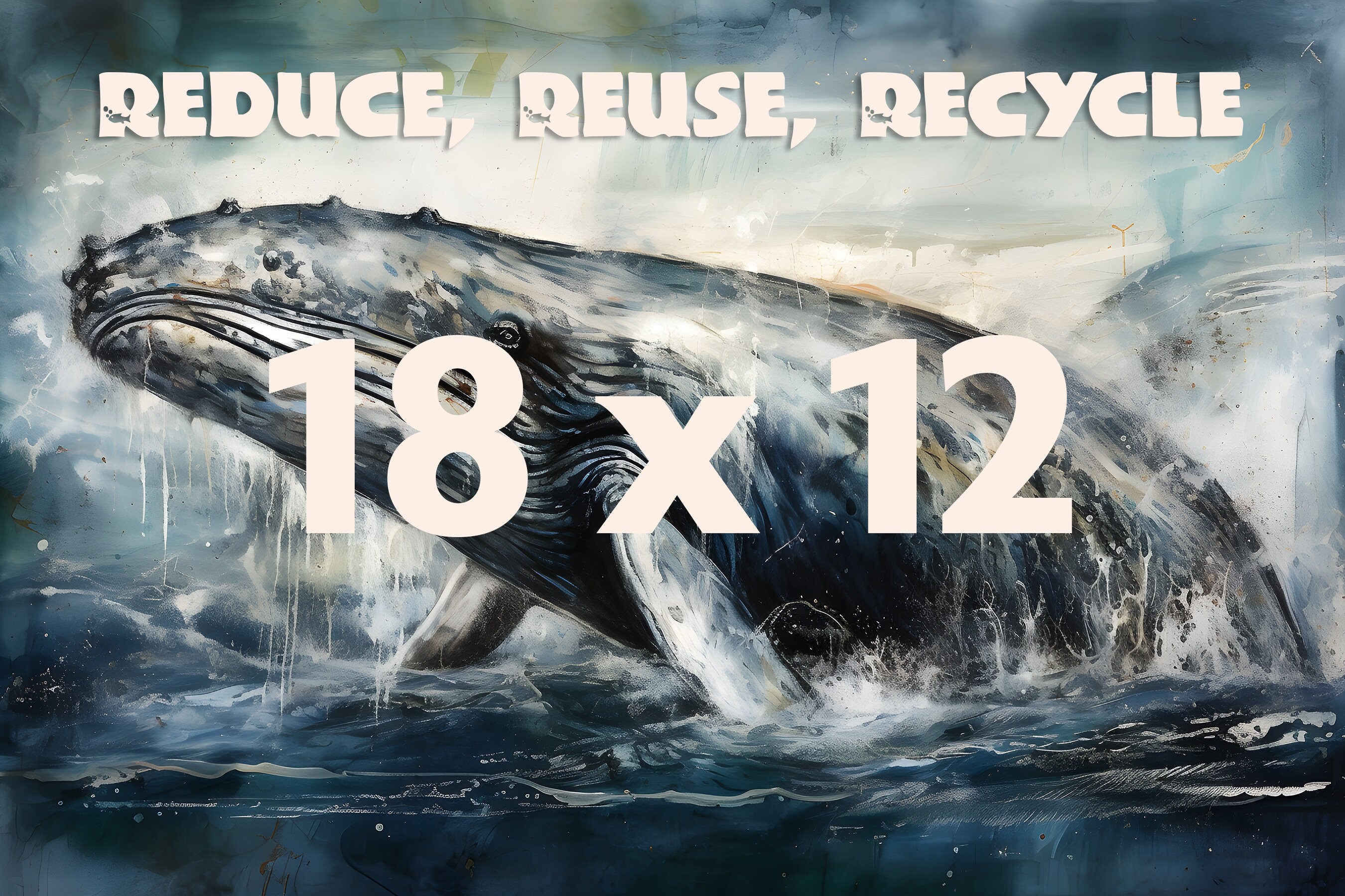 Reduce, Reuse, Recycle Humpback Whale Conservation Poster Series ...