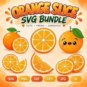 Puede incluir: Un conjunto gráfico digital titulado ORANGE SLICE SVG BUNDLE que presenta varias ilustraciones de naranjas, incluyendo naranjas enteras, mitades y rodajas. Una naranja tiene una cara de dibujos animados. Incluye etiquetas de formato SVG, PNG, DXF, EPS, JPG, AI.