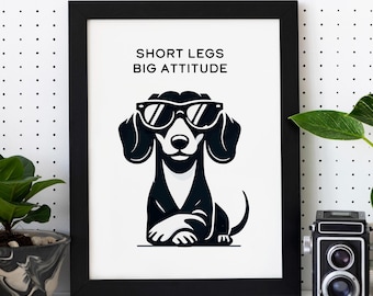 Dachshund Dog Art Print | Short Legs Big Attitude | Pet Portrait Cat Wall Decor | Weiner Dog Art | Premium Matte Print Original Artwork