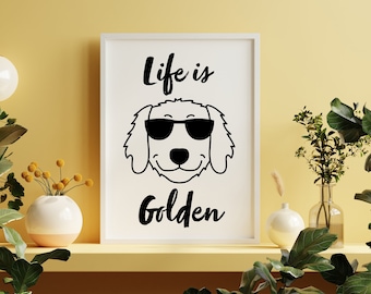 Golden Retriever Art Print | Life Is Golden | Pet Portrait Wall Decor | Dog Lover Gift | Dog Mom Gift | Premium Matte Print Original Artwork