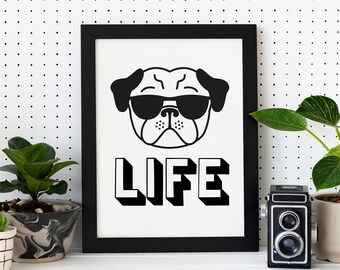 Pug Art Dog Print | Pug Life | Pet Portrait Wall Decor | Funny Dog Lover Gift | Puppy Dog Mom Gift | Premium Matte Print Original Artwork
