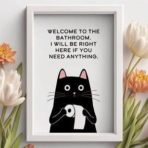 Bathroom Cat Art Print | Welcome to the Bathroom | Pet Portrait Cat Wall Decor | Cat Lover Mom Gift | Premium Matte Print Original Artwork