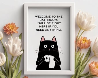 Bathroom Cat Art Print | Welcome to the Bathroom | Pet Portrait Cat Wall Decor | Cat Lover Mom Gift | Premium Matte Print Original Artwork