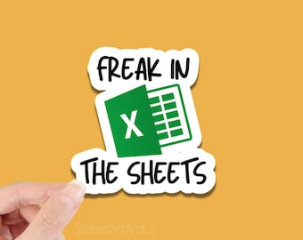 Sticker Freak in the Sheets / Stickers imperméables / Microsoft Excel / Stickers tableur pour bouteilles d'eau, stickers pour ordinateur portable, stickers pour pare-chocs
