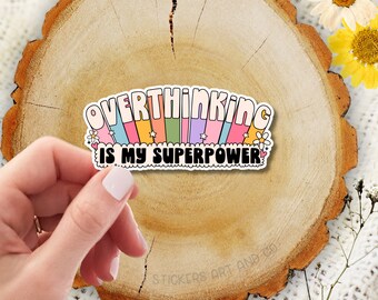 Overthinking is My Superpower Stickers & Fridge Magnets // Anxiety On // Cute Retro Overstimulated Stickers // Mental Health / ADHD Matters