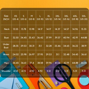 May include: A size chart for clothing, with measurements in inches for neck, bust, under bust, waist, hips, and shoulder. Sizes range from XS (US 4) to 5XL (US 20). The chart is on a brown background with colorful craft supplies.