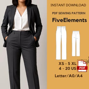 May include: A dark grey women's suit, comprising a blazer and trousers, worn with a white blouse. The image includes a PDF sewing pattern for trousers, with sizes from XS to 5XL and US sizes 4-20. The text on the image reads "FiveElements".