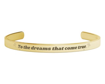 To The Dreams that come True Cuff Bracelet, Book Lover Gift, Bracelet for her