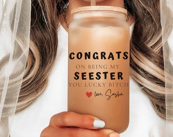 Funny Seester Iced coffee mug,Sister Cup,Gift For Sister, Custom Sister Gifts,Sister Gifts, Sister Gift Idea,Sister Present Gift From Sister