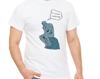 T-shirt Lustiges T-Shirt Lehrer Geschenk Kunst Shirt Geschenk für Schüler Ich weiß nichts Der Denker