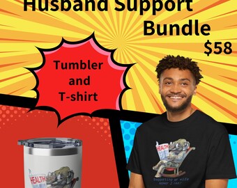 Supporting all husbands Gift set. T-shirt and Tumbler. Enjoy!