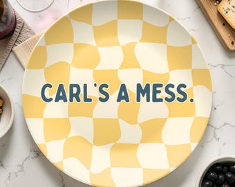 Carl’s a Mess Plate, Summer House Quote Plate, Bravo TV Gift, Reality TV Gift for Her, Funny Quote Plate, Girls Night Gift, Pop Culture De