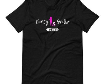 Dirty Grills Unisex T-Shirt
