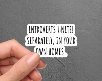 Introverts Unite Sarcastic Sticker, Funny Sticker, Laptop Sticker, Tumbler Sticker, Water Bottle Sticker, Hydroflask Sticker, iPad Sticker