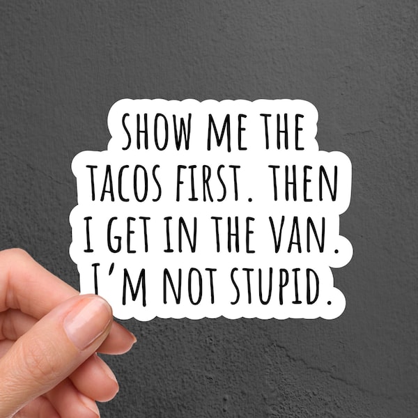 Tacos First Laptop Sticker, Funny Stickers, Sarcasm Decals, Tumbler Stickers, Water Bottle Sticker, Sarcastic Laptop Decal, Notebook Sticker