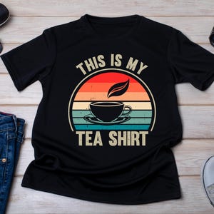 Chemise This is my tea, cadeaux pour amateur de thé, chemise amateur de thé, chemise buveur de thé, chemise tea party, accro au thé, cadeau pour amateur de thé, chemise tasse de thé
