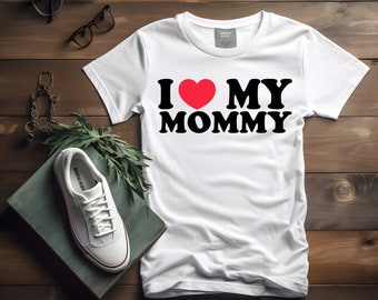 I Love My Mommy Toddler Shirt, Heart Valentine's Day Gift