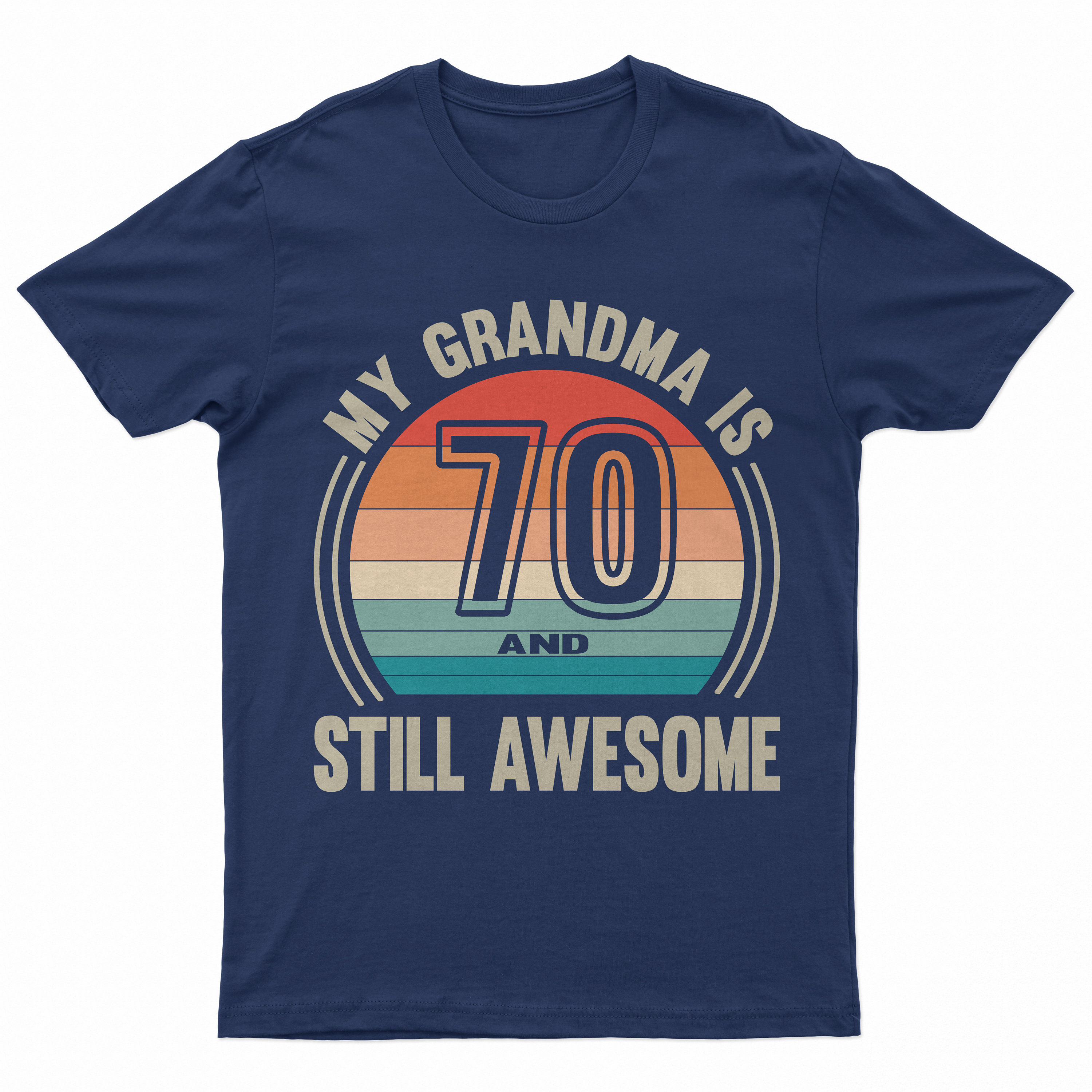 My Grandma is 70 and Still Awesome, Kids Gift From