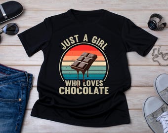 Chocolate Lover Shirt: Just A Girl Who Loves Chocolate Tee - Etsy