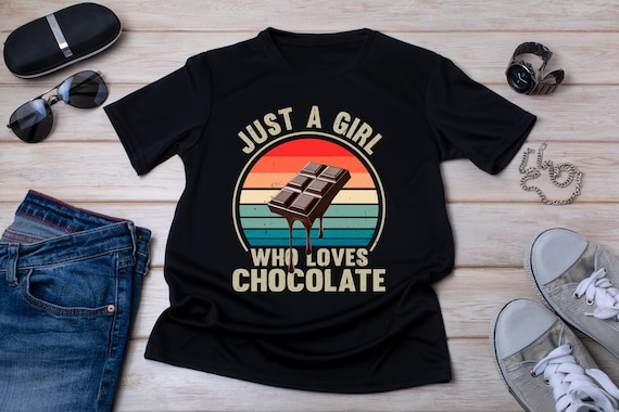 Chocolate Lover Shirt: Just A Girl Who Loves Chocolate Tee - Etsy