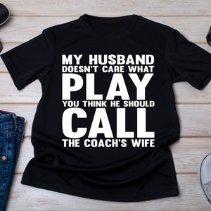 Funny Coach&#39;s Wife Football T-Shirt: Sarcastic Sports Gift