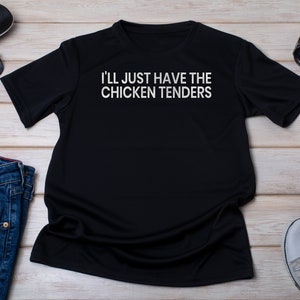 Funny Chicken Tenders Shirt: Foodie Gift