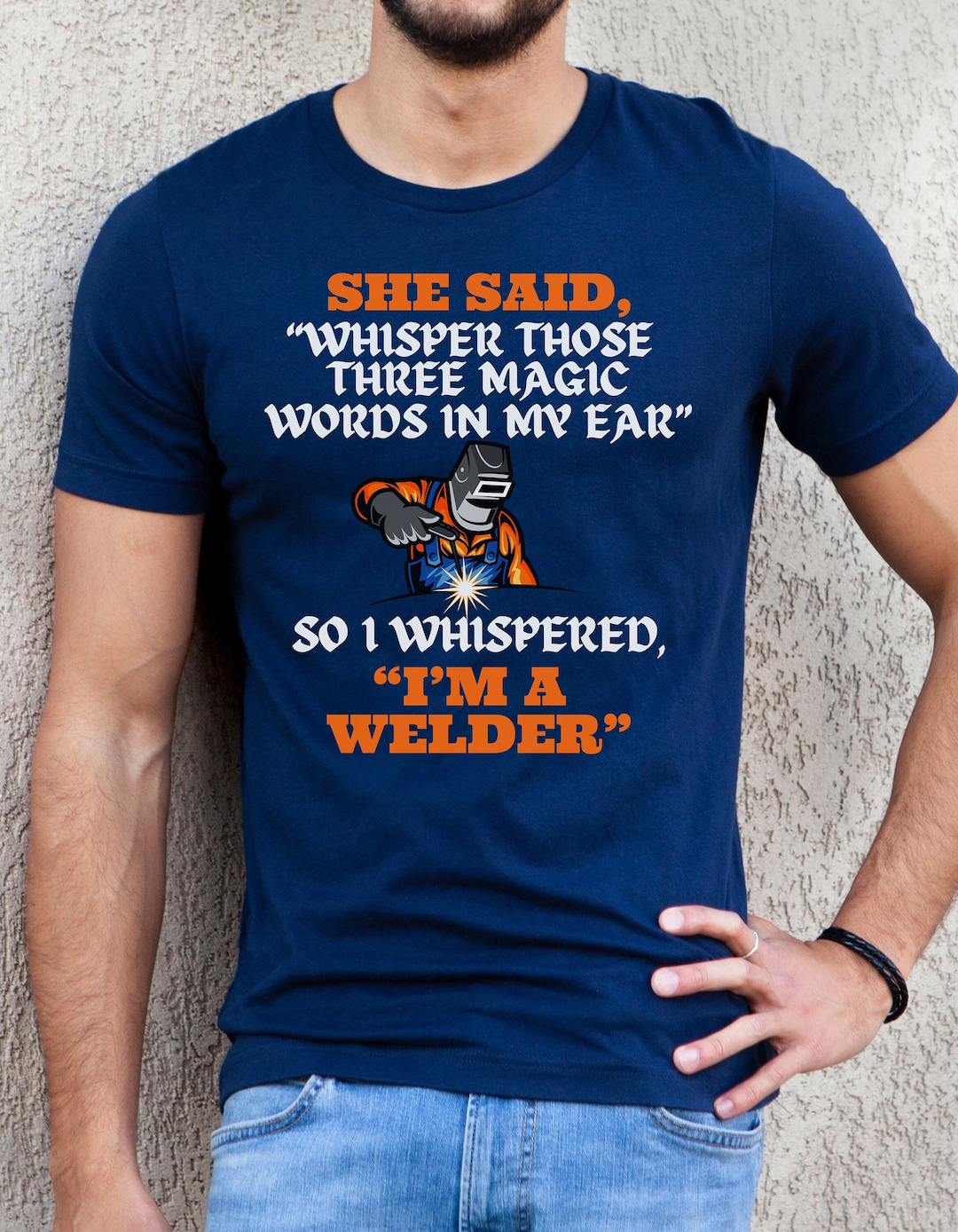 Funny Welder Shirt Welder T Shirt for Welder Gift for Welder Funny Tee for Welder Dad Gift for