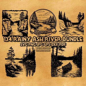 May include: A digital download bundle of 134 black and white illustrations of a river in a forest. The illustrations include a river with a canoe, a river with cliffs, and a river with trees. The text "YOUR TEXT IS HERE" is included in one of the illustrations. The text "134 RAINY ASH RIVER BUNDLE" is included in the image. The text "SVG PNG JPG EPS DXF PDF" is included in the image. The text "WHITE CUTOUT TRANSPARENT" is included in the image.