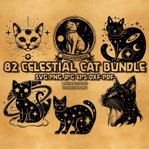 May include: A digital download bundle of 82 celestial cat illustrations. The images feature black cats with stars, moons, and planets. The text "82 Celestial Cat Bundle" is at the top of the image. The text "SVG PNG JPG EPS DXF PDF" is below the title. The text "White Cutout Transparent" is below the file types.