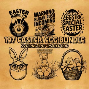 May include: A collection of Easter-themed graphics in black and white. The designs include bunny rabbits, Easter eggs, and text such as "Easter Mode: On," "Warning: Sugar Rush Incoming," and "Eggstra Special Easter." The bundle includes various file formats.