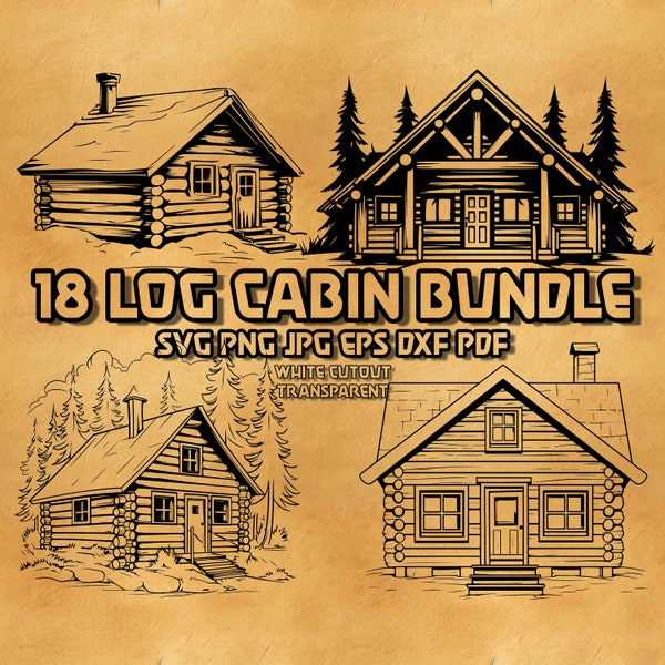 Log Cabin Svg Bundle, Wooden Cabin Svg, Log Cabin Silhouette Svg, Mountain House Svg , Log Cabin Clipart Svg, Hunting Cabin Svg Bundle, Eps
