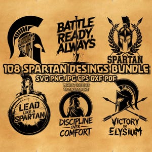May include: A collection of black and white Spartan-themed designs. The designs include helmets, shields, and text such as "Battle Ready, Always" and "Lead Like a Spartan." The text "108 Spartan Designs Bundle" is also present.