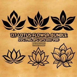 May include: A digital collection of 137 lotus flower designs in black, featuring various stylised floral shapes. The text reads 137 LOTUS FLOWER BUNDLE SVG PNG JPG EPS DXF PDF WHITE CUTOUT TRANSPARENT, presented as a graphic resource for design projects.