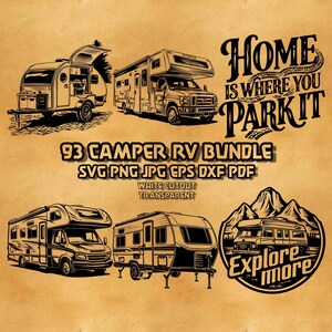 May include: A collection of black and white camper RV designs. The image includes various RV styles, along with the text "Home is where you park it" and "Explore more". The text "93 Camper RV Bundle" is also present.