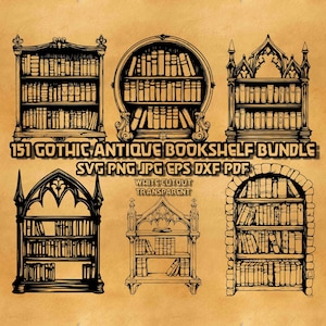 May include: A set of 10 black and white gothic antique bookshelf illustrations. The illustrations are in SVG, PNG, JPG, EPS, DXF, and PDF formats. The text "151 Gothic Antique Bookshelf Bundle" is at the top of the image. The text "SVG PNG JPG EPS DXF PDF" is below the text "151 Gothic Antique Bookshelf Bundle". The text "White Cutout Transparent" is below the text "SVG PNG JPG EPS DXF PDF".