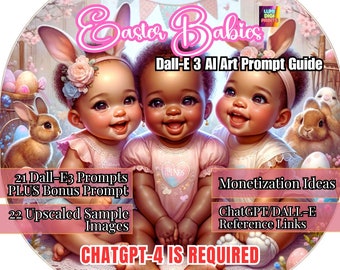 Cute Easter Dall-E3 AI Art Prompt Guide Easter Babies, Dall-E3 & ChatGPT v4 Ai Art Prompt Guide, Prompt Guide, African AI Art, Easter PNG