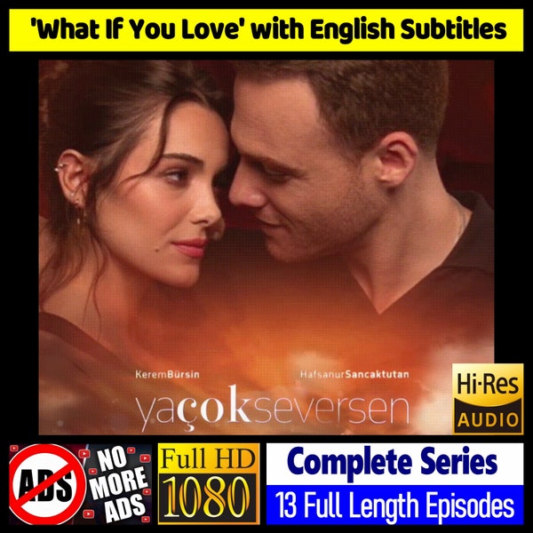 Ya Cok Seversen * 1080p * Complete Series * English Subtitles * No Ads * USB * Turkish Drama Series Television Dizi Memorabilia Dizi