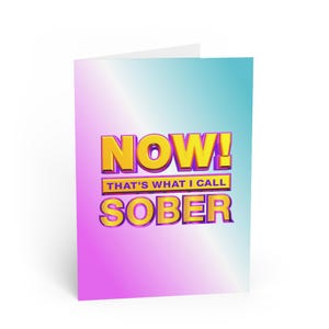 Now That’s What I Call Sober Card – Sobriety Celebration, Teetotal Greeting, Soberversary Gift, Alcohol-Free Milestone, Sober Anniversary