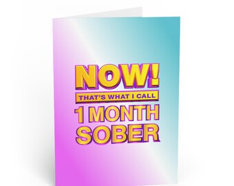 Now That's What I Call 1 maand nuchtere kaart – nuchterheidsviering, nuchter cadeau, alcoholvrije mijlpaal, nuchtere jubileumviering