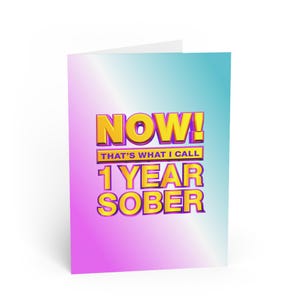 Now That’s What I Call 1 Year Sober Card – Sobriety Celebration, Soberversary Gift, Alcohol-Free Milestone, Sober Anniversary Celebration