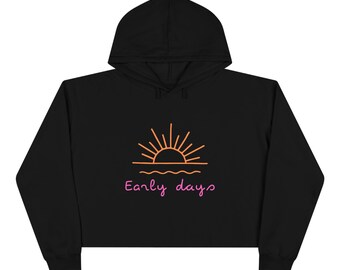Early Days Crop Hoodie