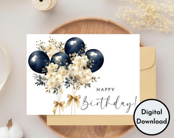 Happy Birthday Card - DIGITAL Download - Printable Birthday Card Featuring Blue Floral Balloons - Printable Elegant Happy Birthday Card