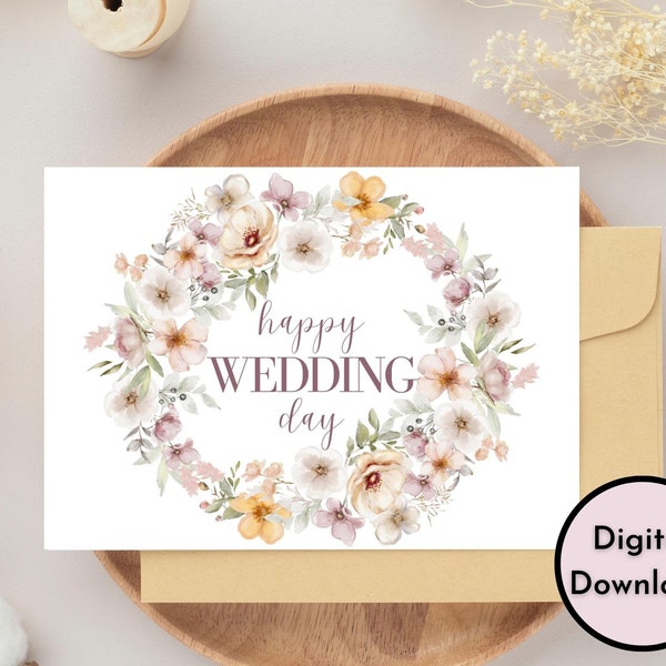 Floral Happy Wedding Day Card - DIGITAL Download - Printable Wedding Card - Printable Wedding Congratulations Card - Printable Card