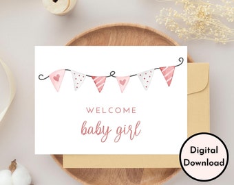 Welcome Baby Girl Card - DIGITAL Download - Printable Welcome Baby Girl Card - Printable Simple Baby Card with Cute Pink Baby Banner