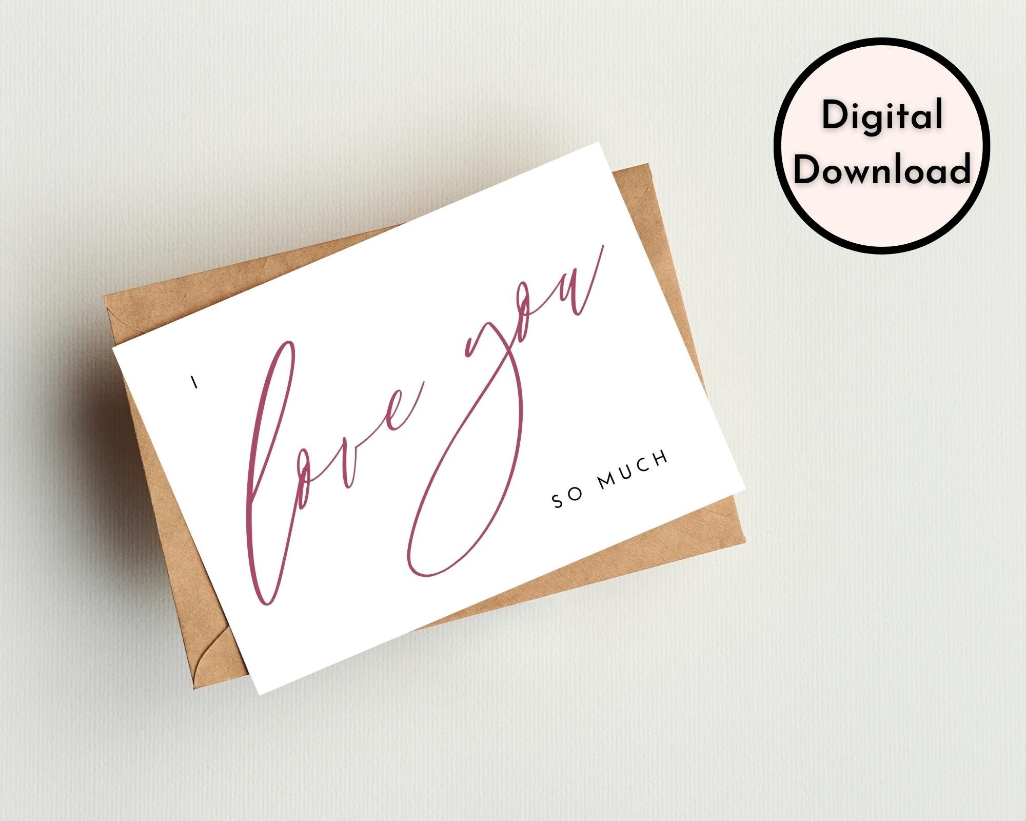Elegant I Love You so Much Card - DIGITAL Download - Printable Love ...